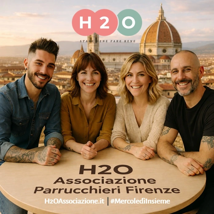 H2O Associazione Parrucchieri Firenze: crescere come professionisti, crescere come persone
