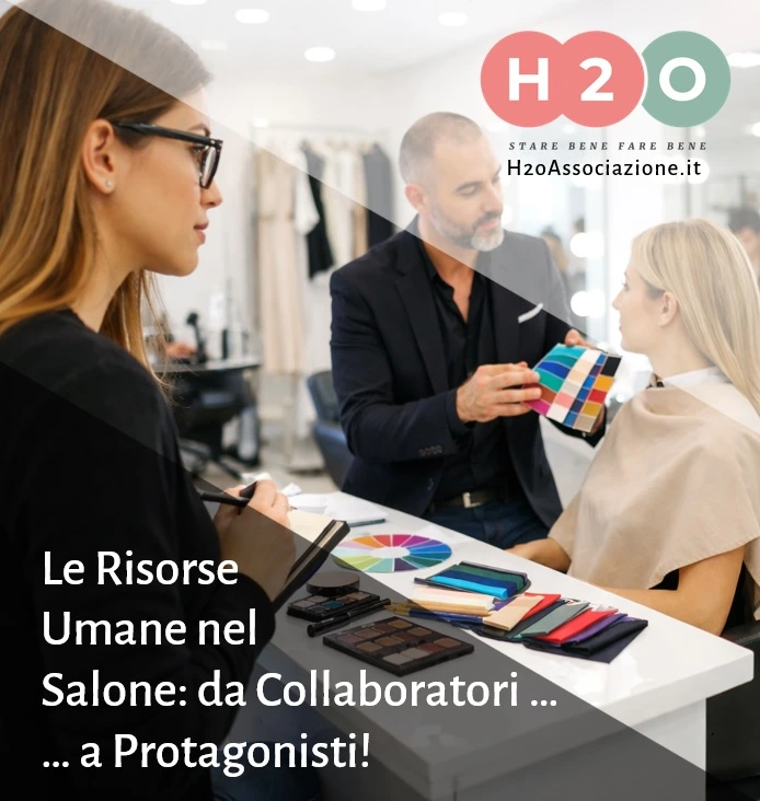 Le Risorse Umane nel Salone: da Collaboratori a Protagonisti